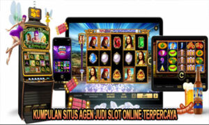 Kumpulan Situs Agen Judi Slot Online Terpercaya